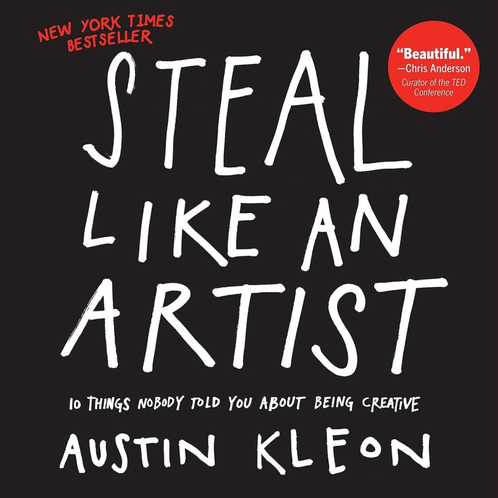 Buchcover: steal like an artist, von Austin Kleon